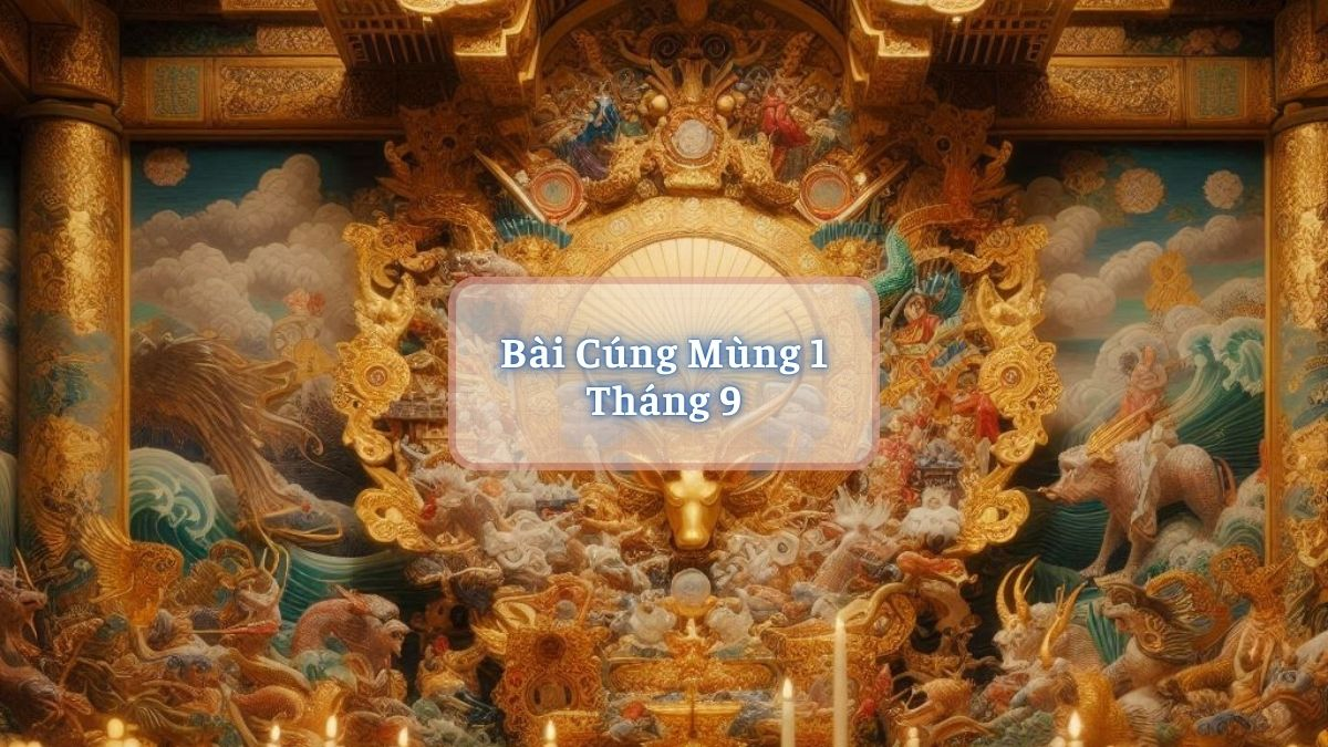 Bài cúng mùng 1 tháng 9