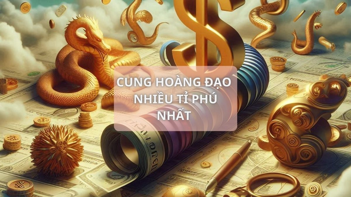 Cung hoàng đạo nào có nhiều tỉ phú nhất