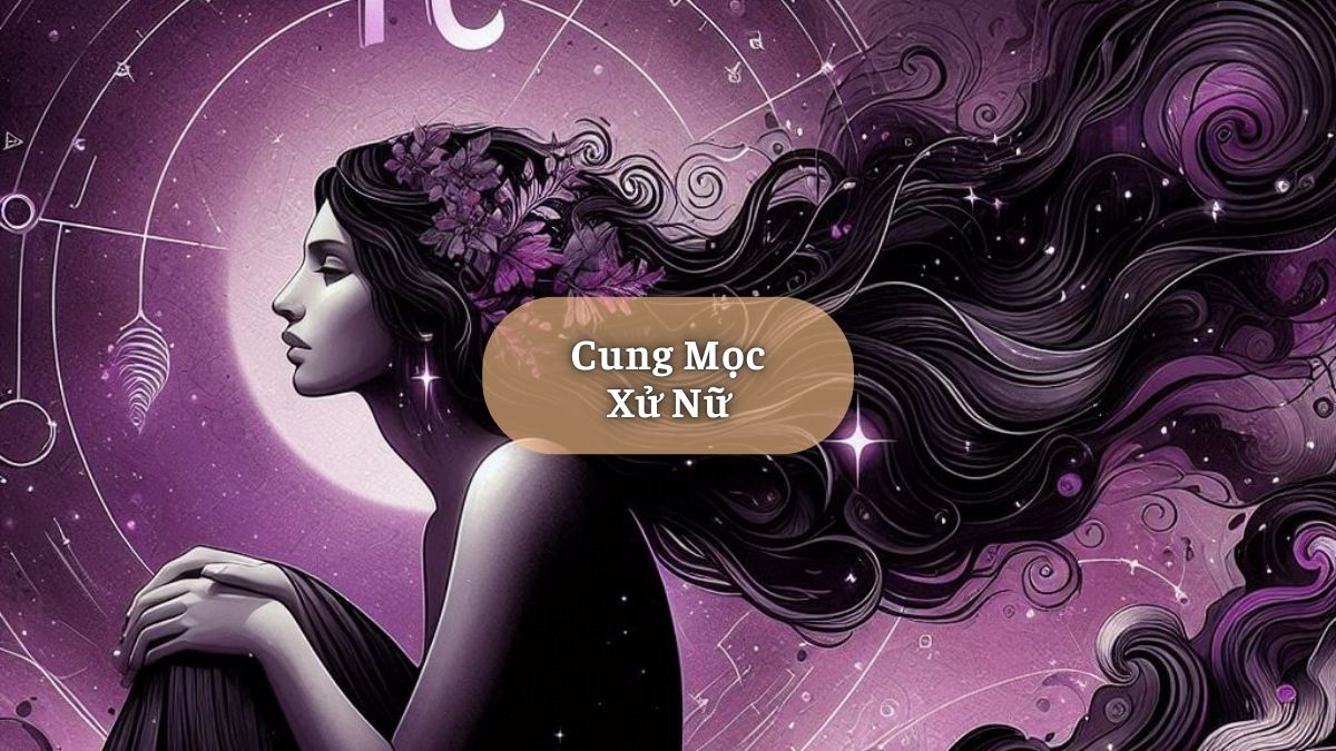 Cung Mọc Xử Nữ