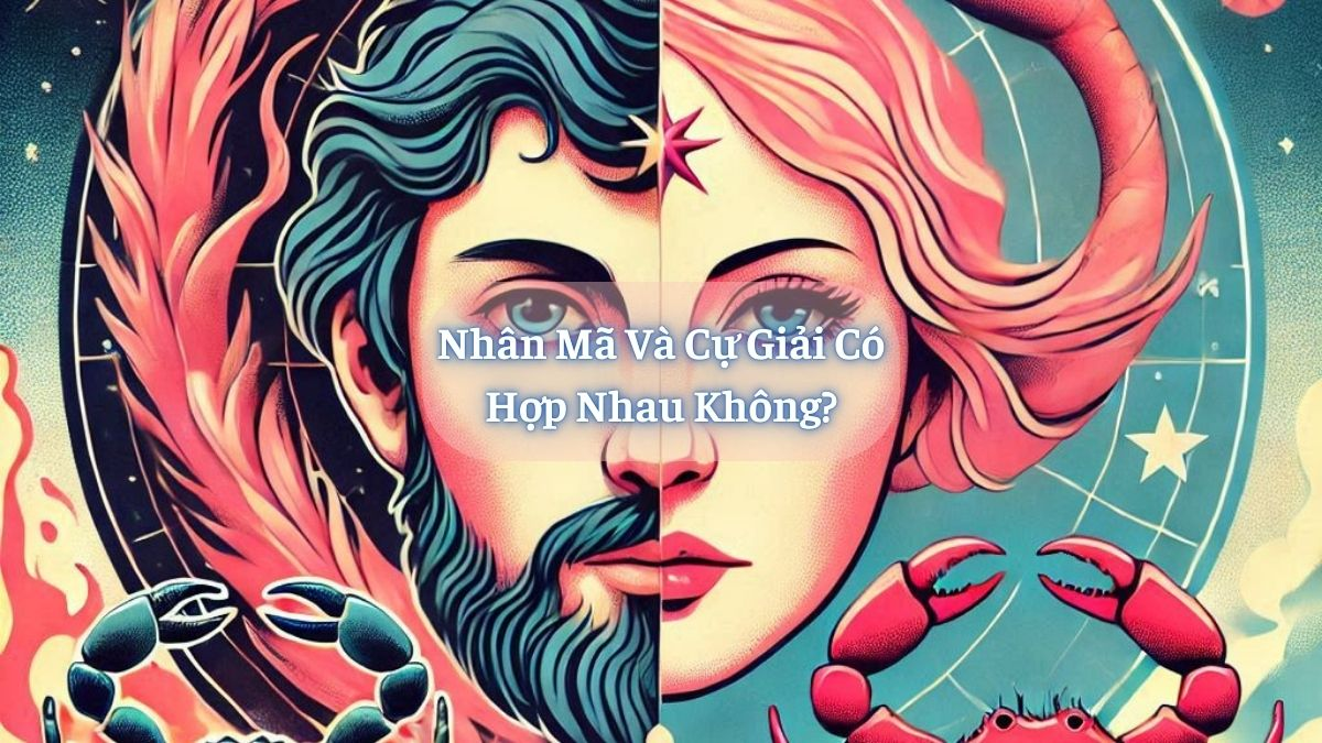 Nhân Mã và Cự Giải Có Hợp Nhau Không?