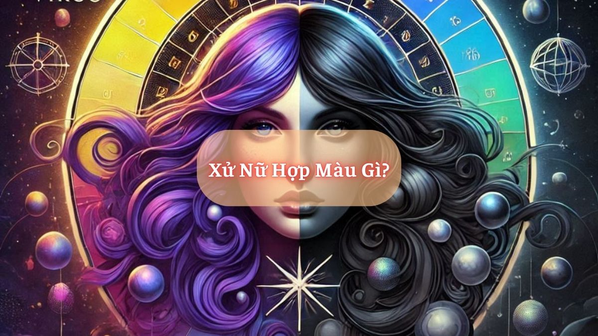 Xử Nữ Hợp Màu Gì?